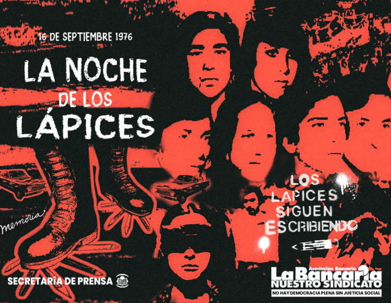 16 DE SEPTIEMBRE 1976 La Noche de los Lápices La Bancaria