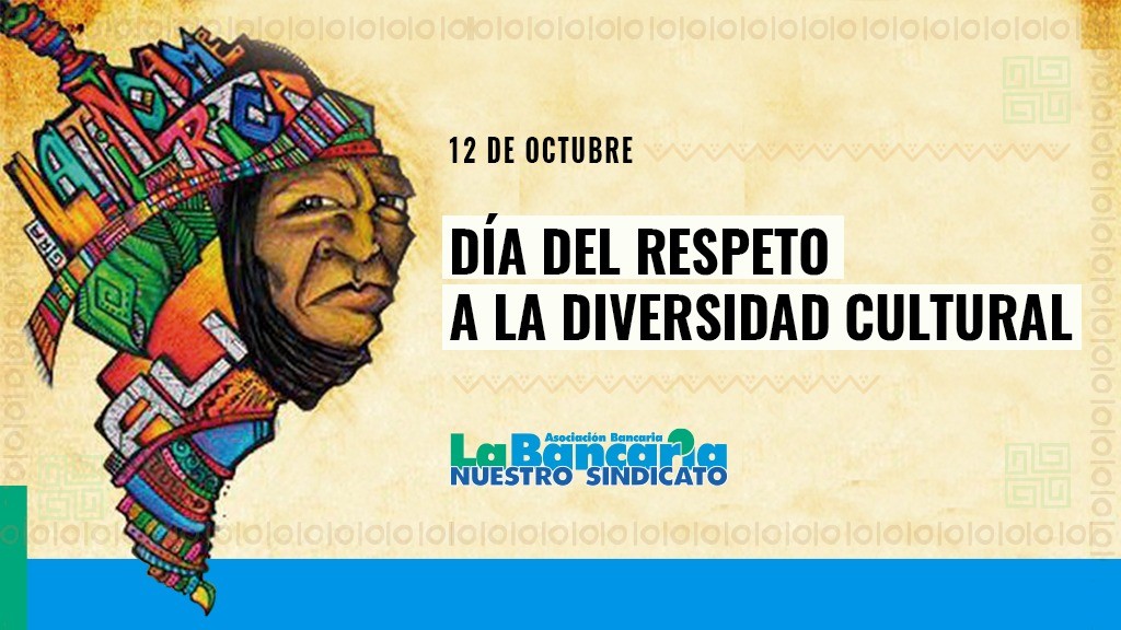 12 de octubre | Día del respeto a la diversidad cultural