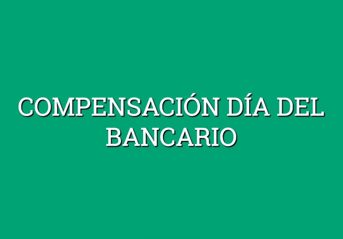 Compensación Día del Bancario| Compensación mínima $64.530,40