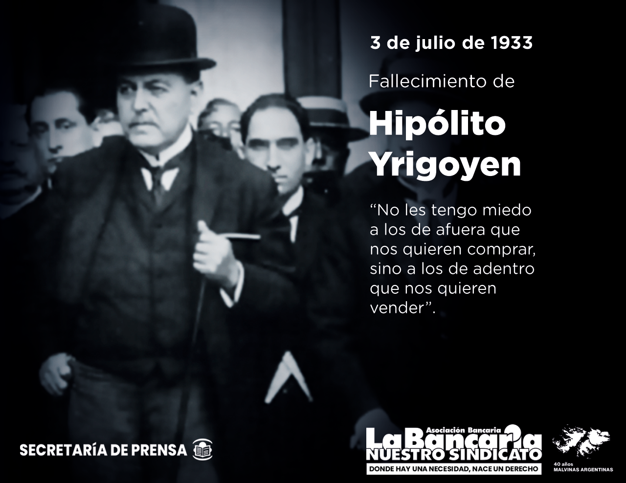 3 De Julio De 1933 Fallecimiento De Hipólito Yrigoyen La Bancaria 3590