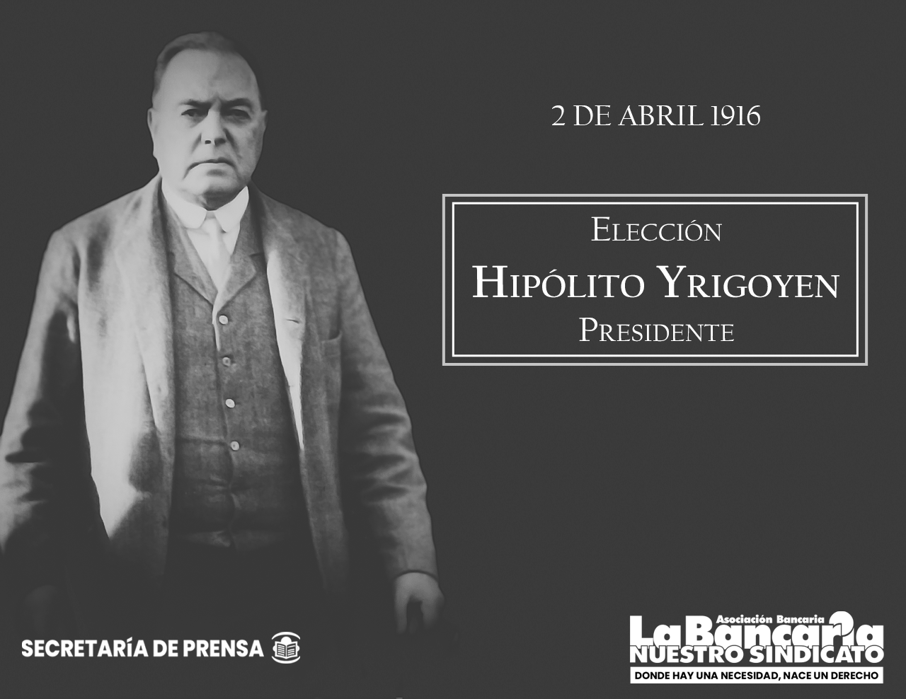 2 De Abril De 1916 Elección De Hipólito Yrigoyen Presidente La Bancaria 4449