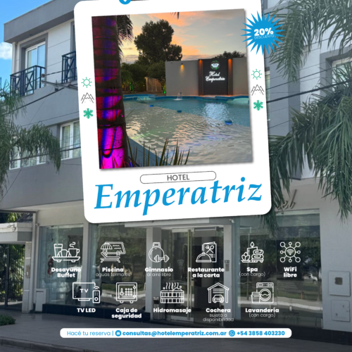 Hotel Emperatriz. Río Hondo-Santiago del Estero