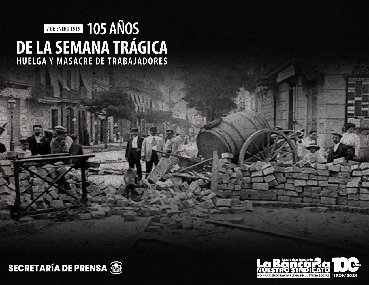 7 DE ENERO 1919 105 Años De La Semana Trágica   La Bancaria