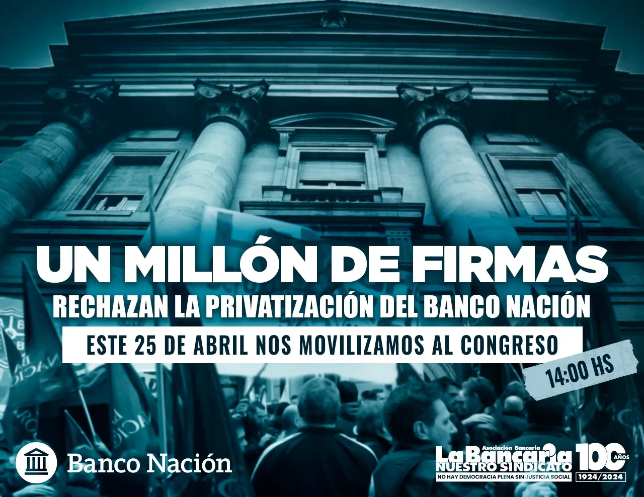 UN MILLÓN DE FIRMAS RECHAZAN LA PRIVATIZACIÓN DEL BANCO NACIÓN!!!